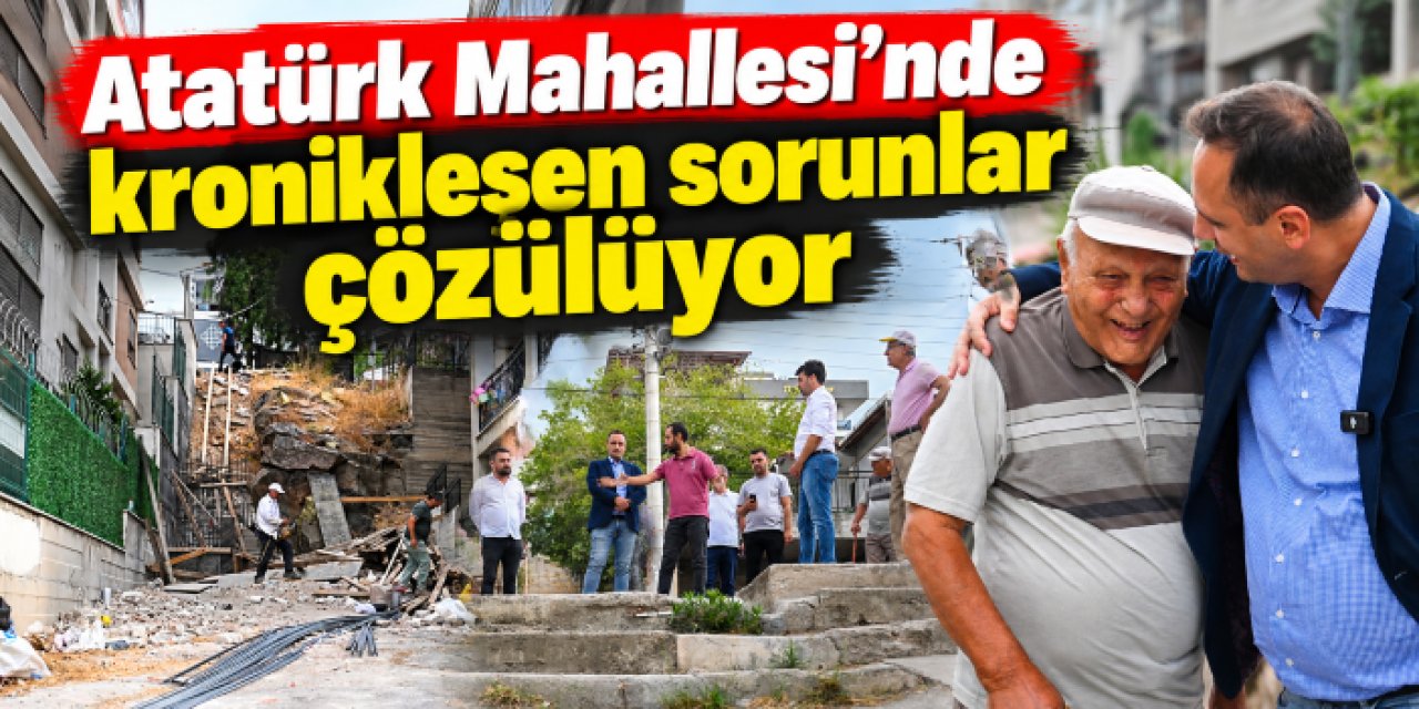 Atatürk Mahallesi’nde kronikleşen sorunlar çözülüyor