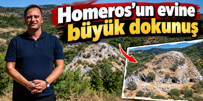 Homeros’un evine büyük dokunuş