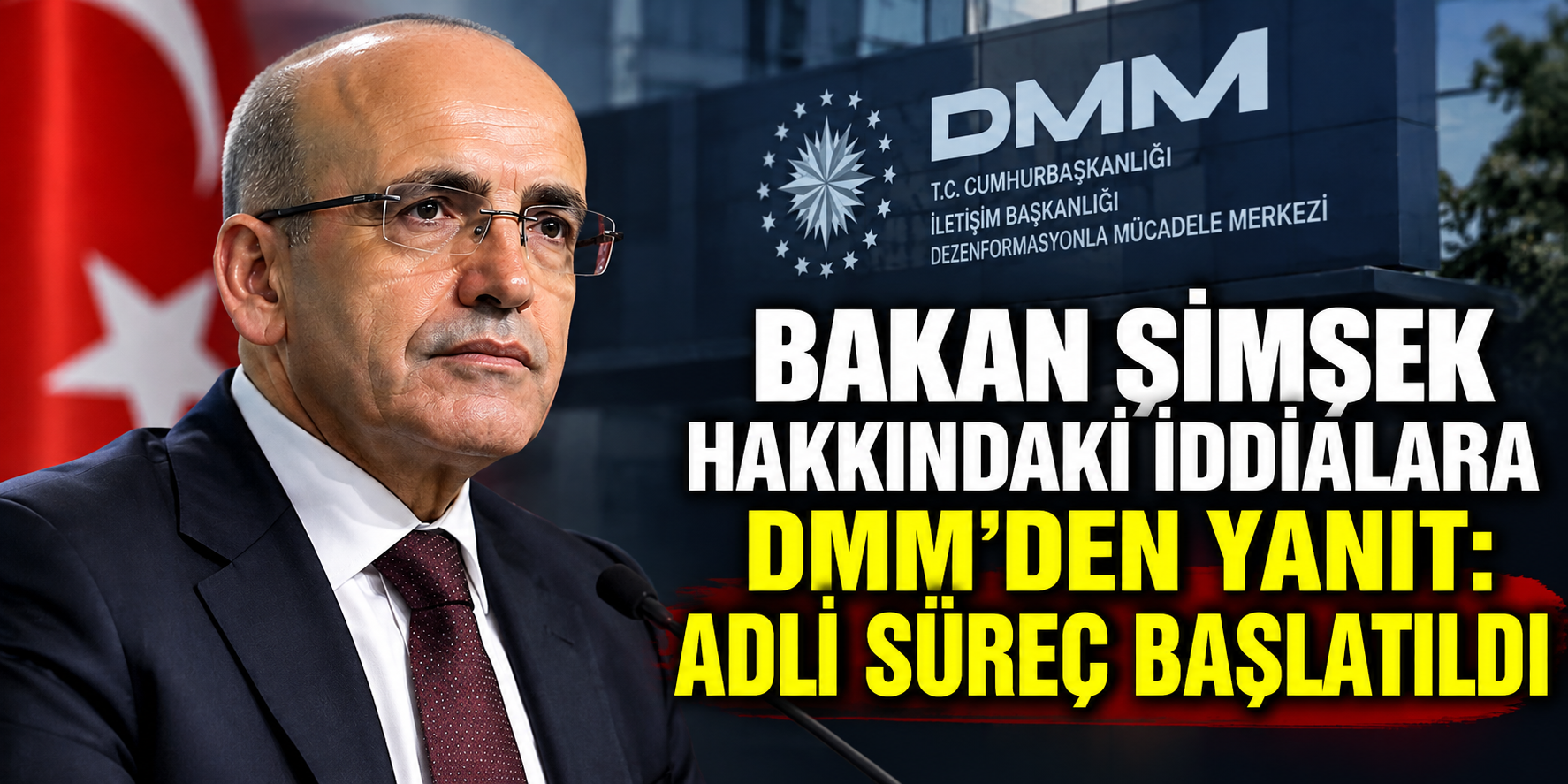 Bakan Şimşek hakkındaki iddialara DMM’den yanıt: Adli süreç başlatıldı