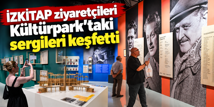 İZKİTAP ziyaretçileri Kültürpark’taki sergileri keşfetti