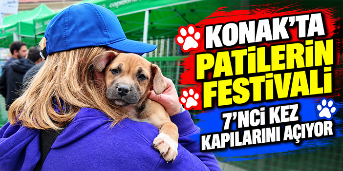 Konak’ta Patilerin Festivali 7’nci kez kapılarını açıyor