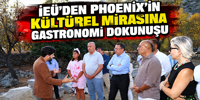 İEÜ’den Phoenix’in kültürel mirasına gastronomi dokunuşu