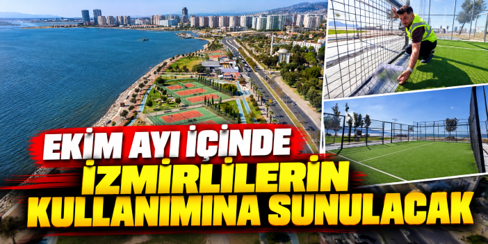 Ekim ayı içinde İzmirlilerin kullanımına sunulacak