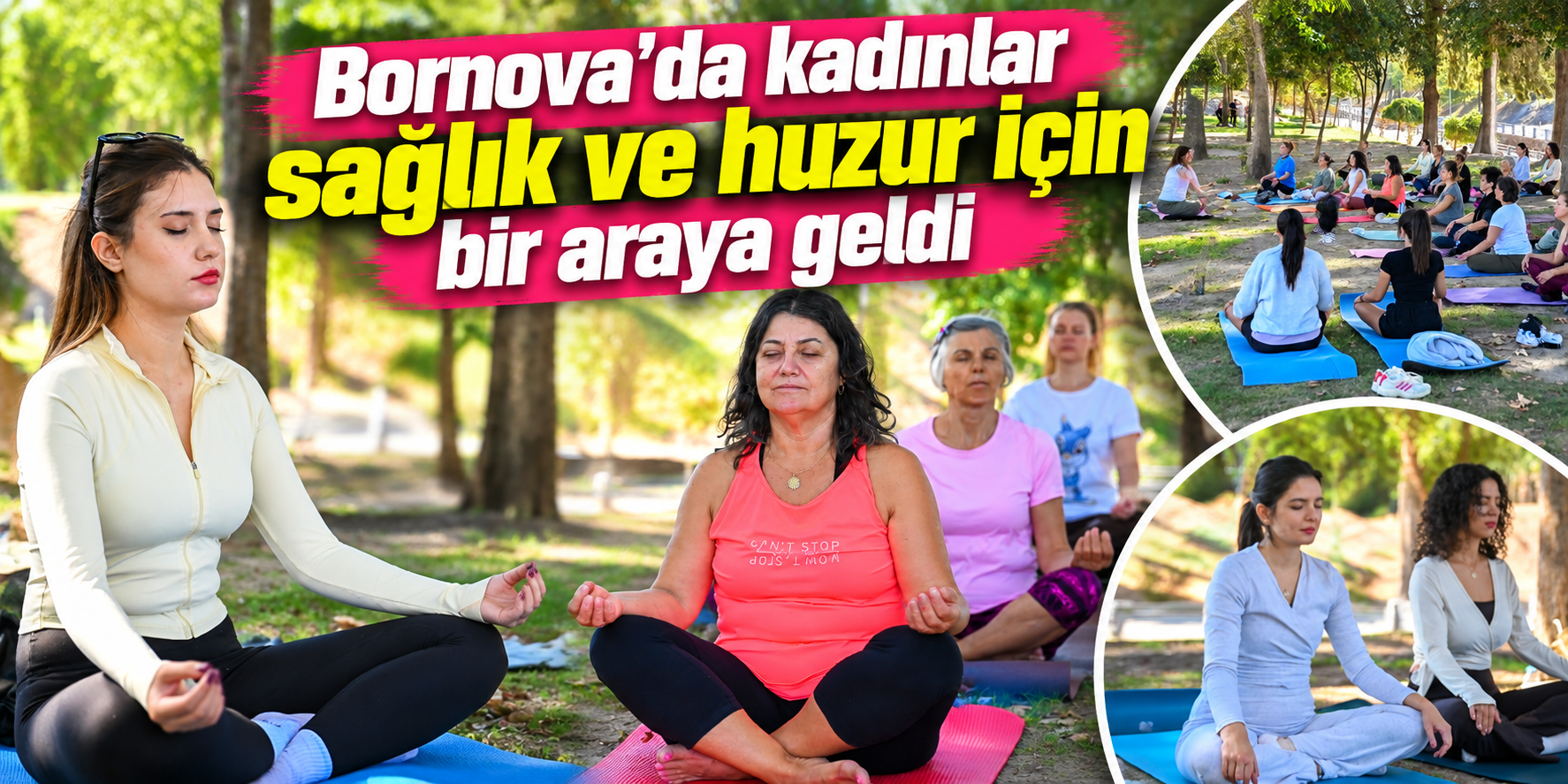Bornova'da kadınlar sağlık ve huzur için bir araya geldi