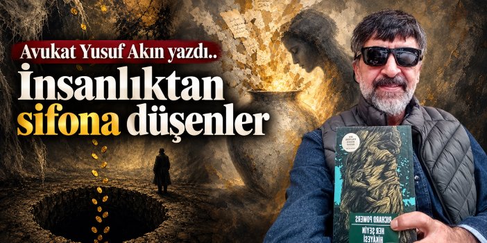 İnsanlıktan sifona düşenler..