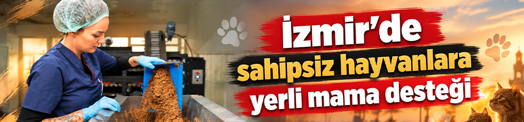İzmir’de sahipsiz hayvanlara yerli mama desteği