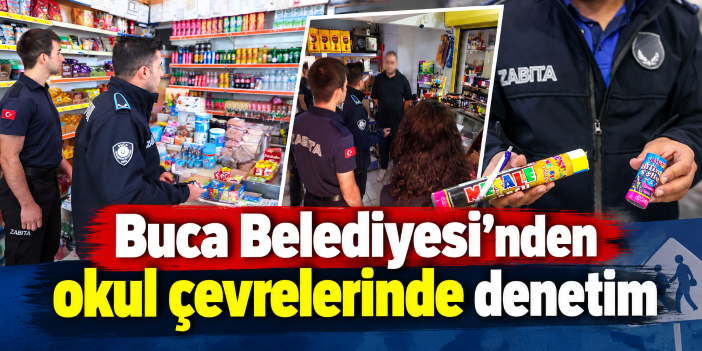 Buca Belediyesi’nden okul çevrelerinde denetim