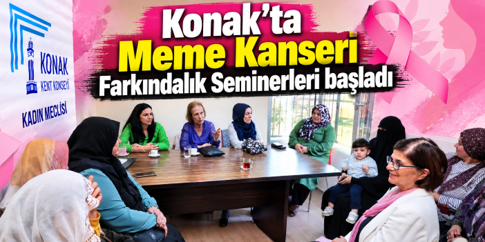 Konak’ta Meme Kanseri Farkındalık Seminerleri başladı