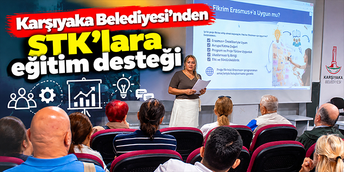 Karşıyaka Belediyesi’nden STK’lara eğitim desteği