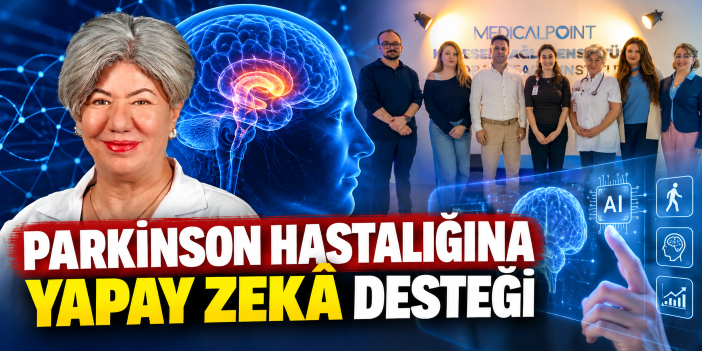 Parkinson hastalığına yapay zekâ desteği