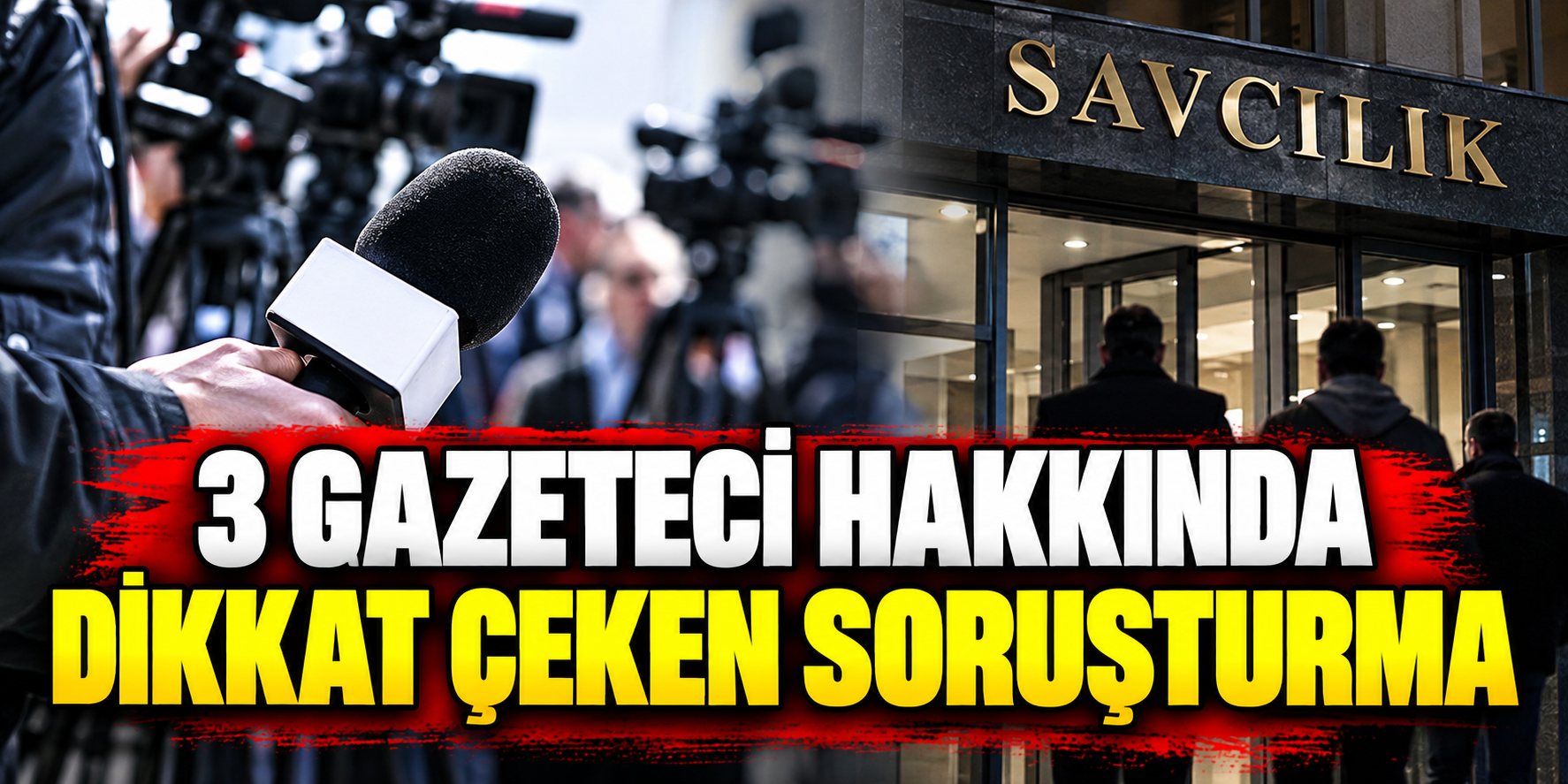 3 gazeteci hakkında dikkat çeken soruşturma