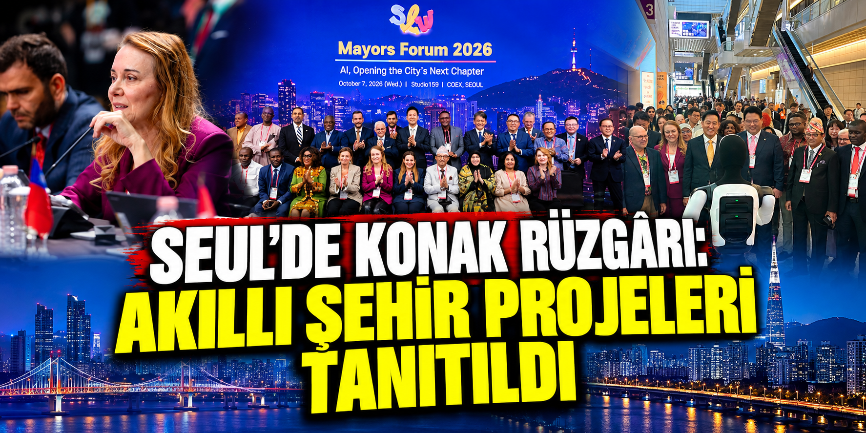 Seul’de Konak rüzgârı: Akıllı şehir projeleri tanıtıldı