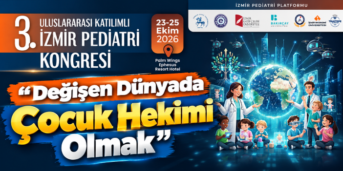 “Değişen Dünyada Çocuk Hekimi Olmak”