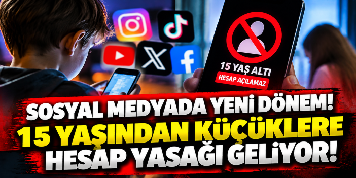 Sosyal medyada yeni dönem! 15 yaşından küçüklere hesap yasağı geliyor