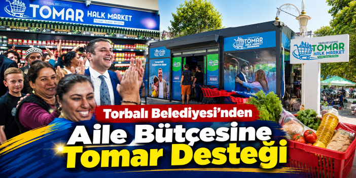 Torbalı Belediyesi’nden Aile Bütçesine Tomar Desteği