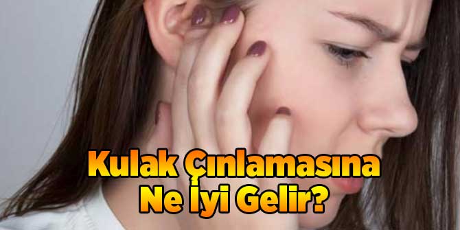 Kulak Çınlamasına Ne İyi Gelir?