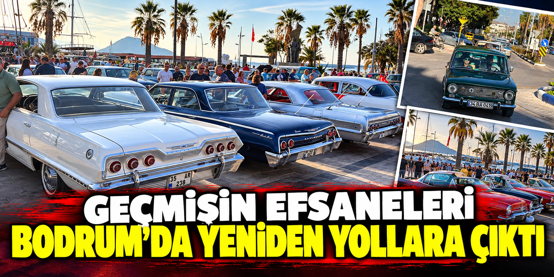 Geçmişin efsaneleri Bodrum'da yeniden yollara çıktı