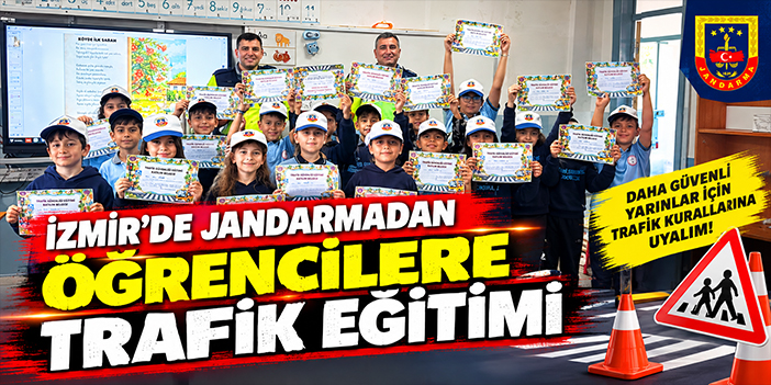 İzmir'de jandarmadan öğrencilere trafik eğitimi