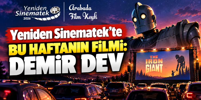 Yeniden Sinematek’te bu haftanın filmi: Demir Dev