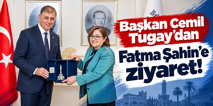 Başkan Cemil Tugay'dan Fatma Şahin'e ziyaret!