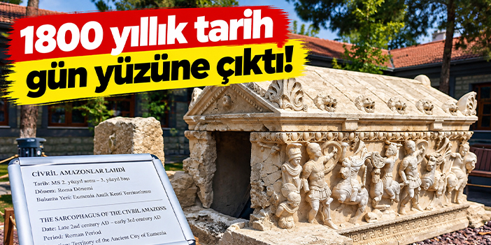1800 yıllık tarih gün yüzüne çıktı!
