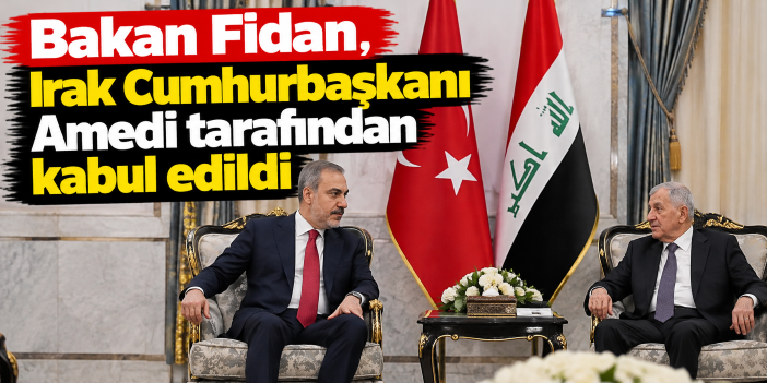 Bakan Fidan, Irak Cumhurbaşkanı Amedi tarafından kabul edildi