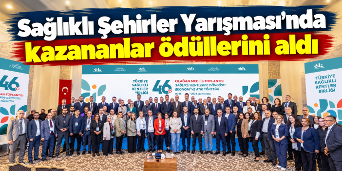 Sağlıklı Şehirler Yarışması’nda kazananlar ödüllerini aldı