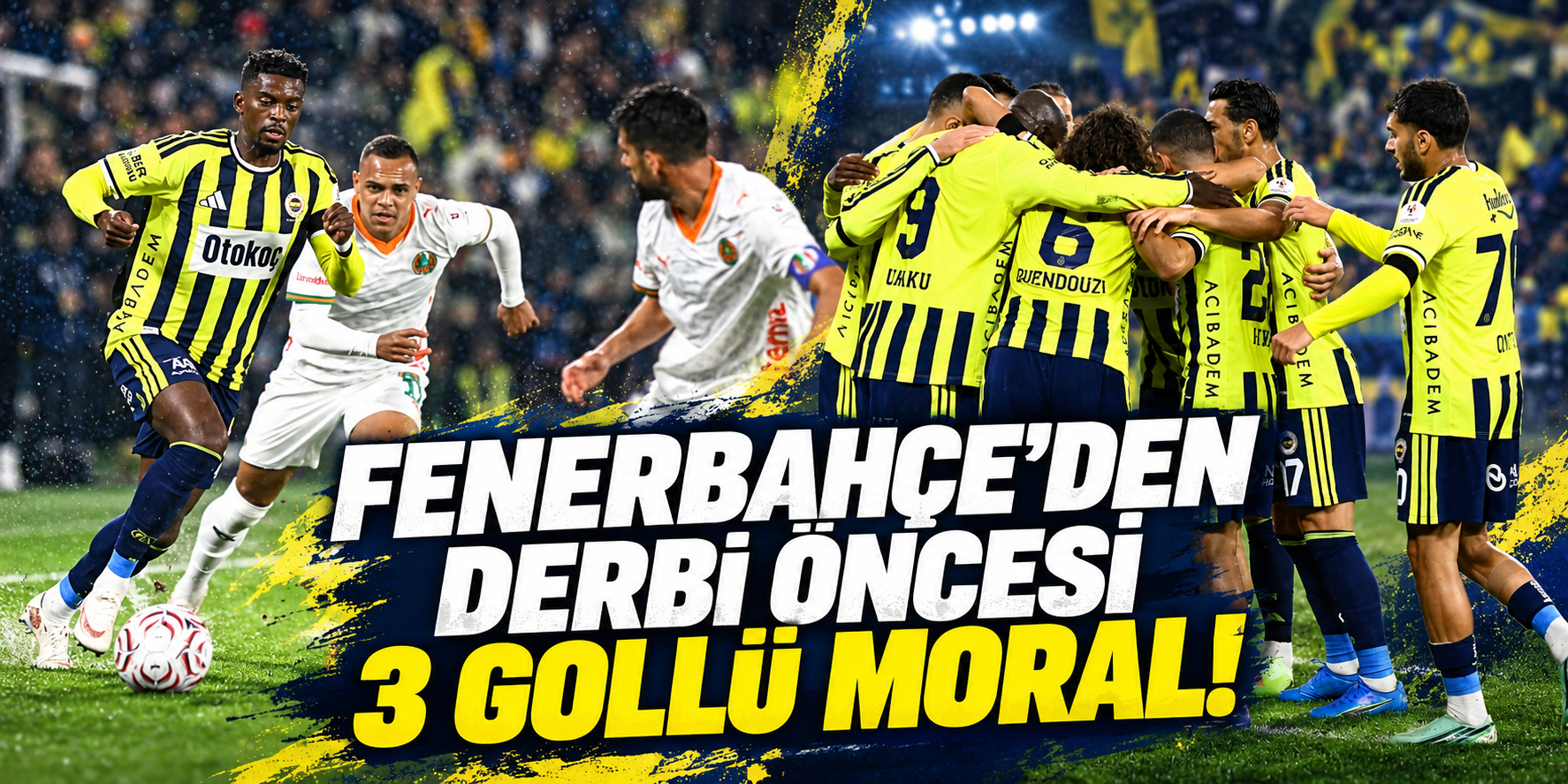 Fenerbahçe’den derbi öncesi 3 gollü moral!