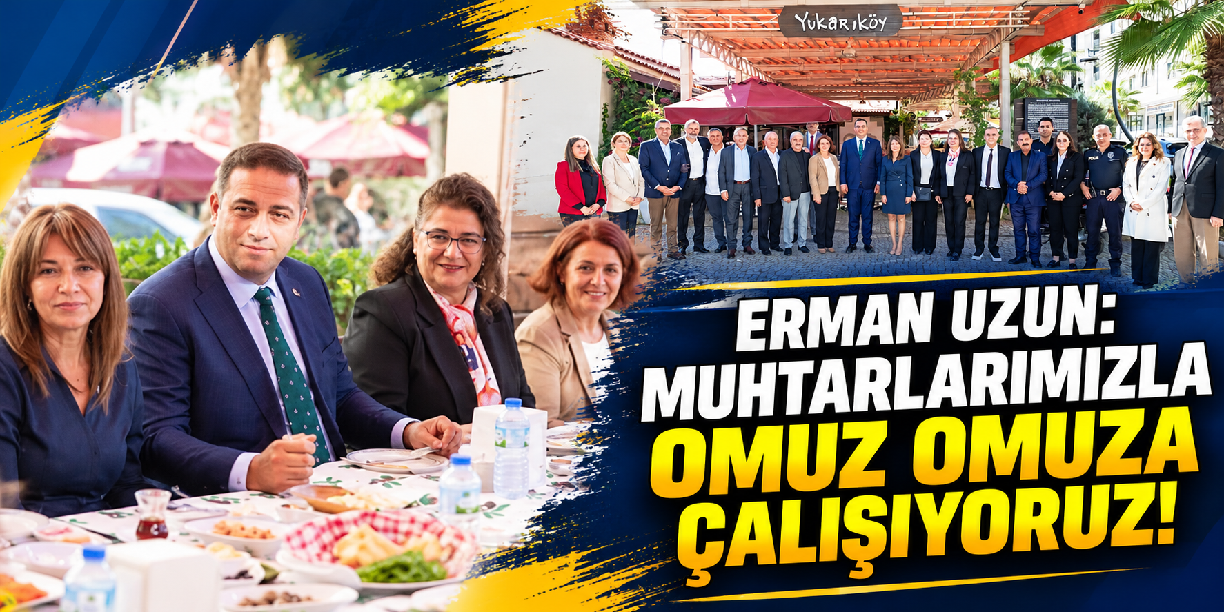 Erman Uzun: Muhtarlarımızla omuz omuza çalışıyoruz!