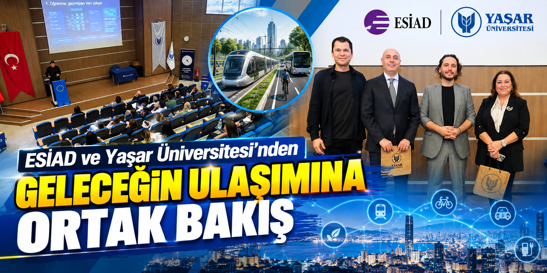 ESİAD ve Yaşar Üniversitesi’nden geleceğin ulaşımına ortak bakış