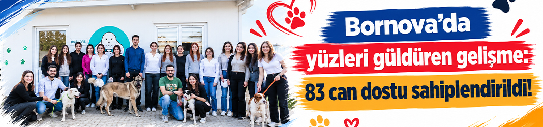 Bornova’da yüzleri güldüren gelişme: 83 can dostu sahiplendirildi!