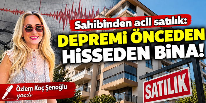 Sahibinden acil satılık: Depremi önceden hisseden bina!