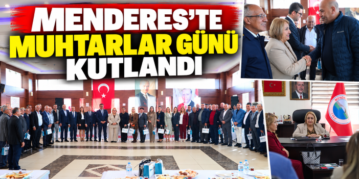 Menderes'te Muhtarlar Günü Kutlandı