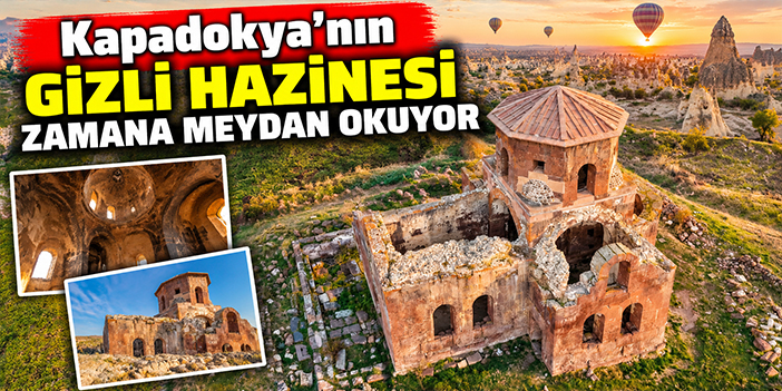 Kapadokya'nın gizli hazinesi zamana meydan okuyor
