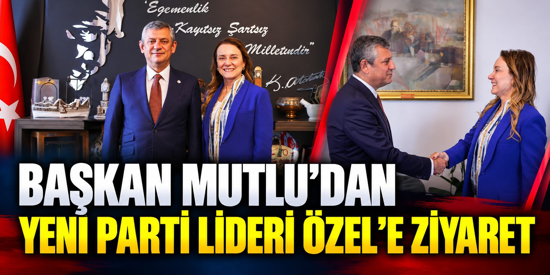 Başkan Mutlu’dan Yeni Parti Lideri Özel’e Ziyaret