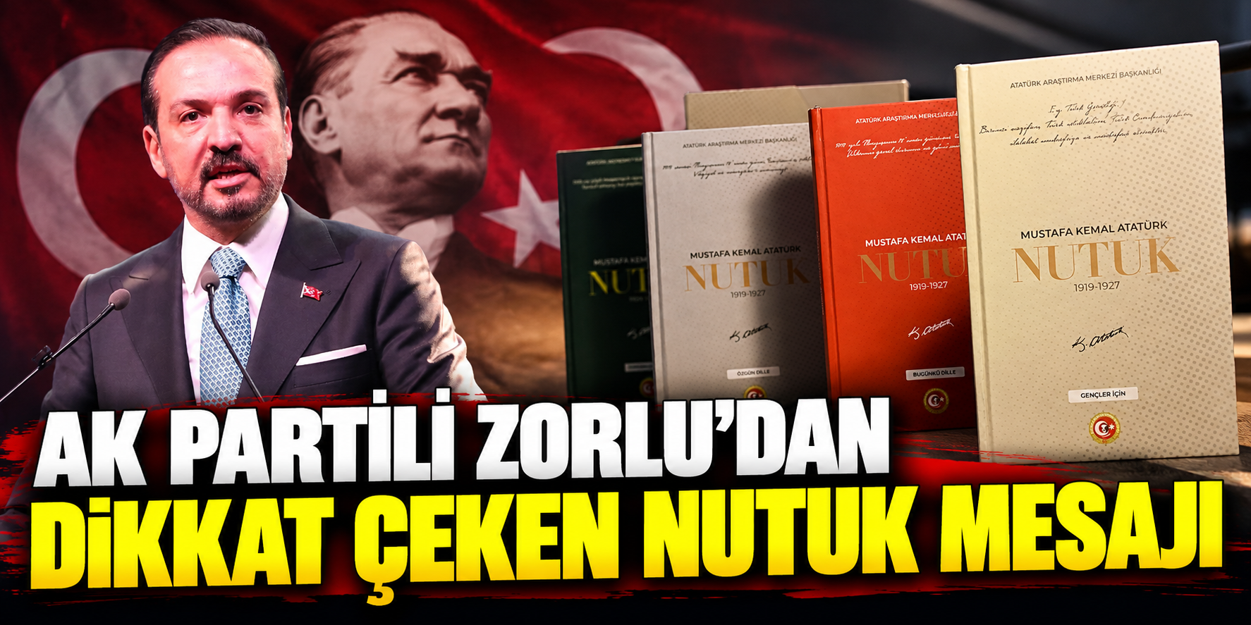AK Partili Zorlu’dan Dikkat Çeken Nutuk Mesajı