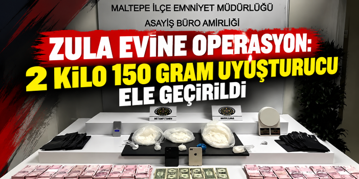Zula evine operasyon: 2 kilo 150 gram uyuşturucu ele geçirildi