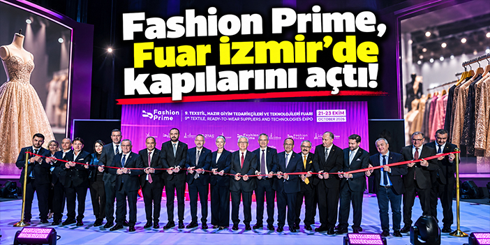 Fashion Prime, Fuar İzmir’de kapılarını açtı