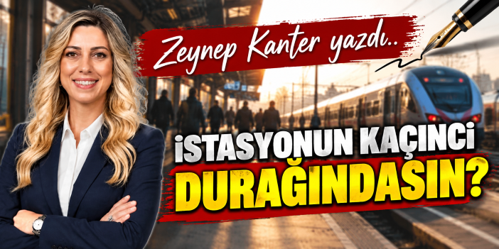 İSTASYONUN KAÇINCI DURAĞINDASIN?
