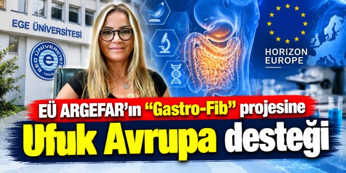 EÜ ARGEFAR’ın “Gastro-Fib” projesine Ufuk Avrupa desteği