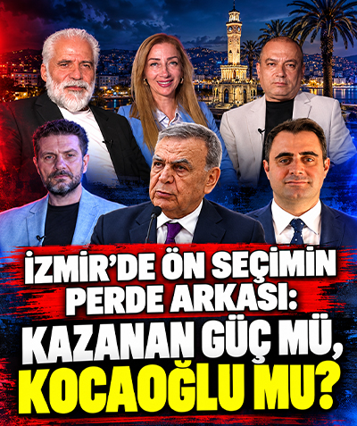 İzmir’de ön seçimin perde arkası: Kazanan Güç mü, Kocaoğlu mu?