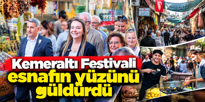 Kemeraltı Festivali esnafın yüzünü güldürdü