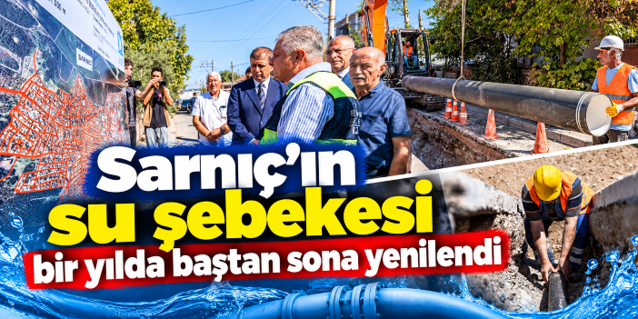 Sarnıç’ın su şebekesi bir yılda baştan sona yenilendi