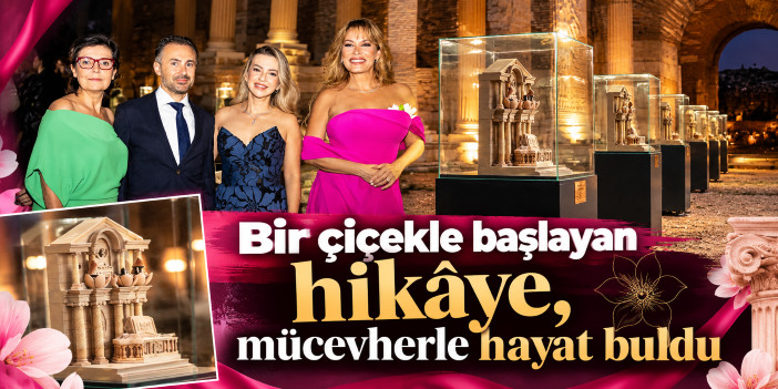 Bir çiçekle başlayan hikâye, mücevherle hayat buldu