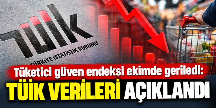 Tüketici güven endeksi ekimde geriledi: TÜİK verileri açıklandı