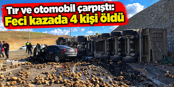 Tır ve otomobil çarpıştı: Feci kazada 4 kişi öldü