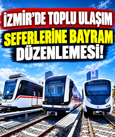 İzmir'de toplu ulaşım seferlerine bayram düzenlemesi!
