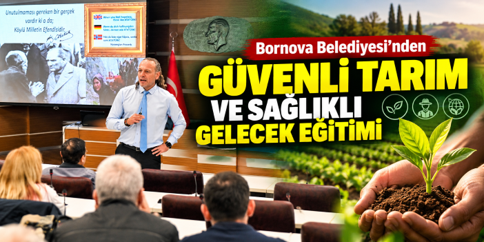 Bornova Belediyesi’nden güvenli tarım ve sağlıklı gelecek eğitimi
