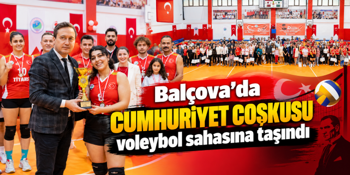 Balçova’da Cumhuriyet coşkusu voleybol sahasına taşındı