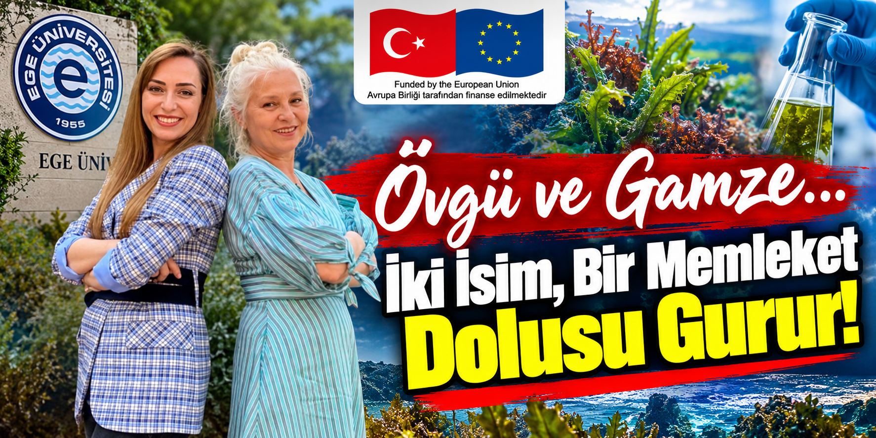 Övgü ve Gamze… İki İsim, Bir Memleket Dolusu Gurur!